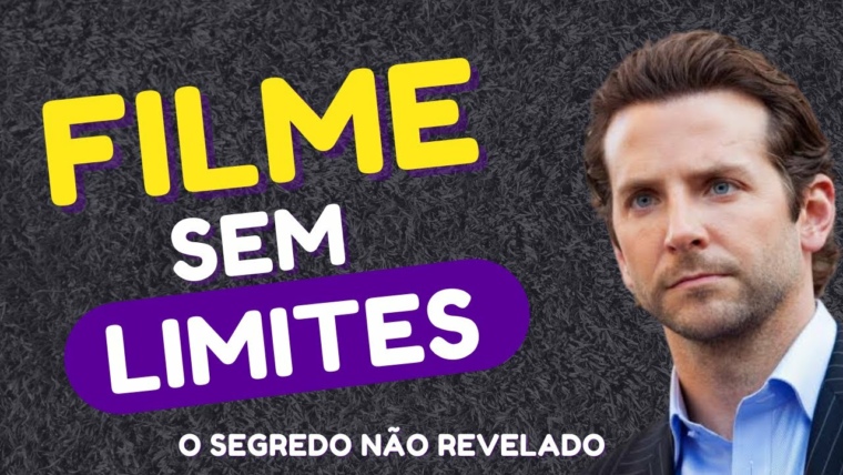 Filme Sem Limites - O Segredo não Revelado