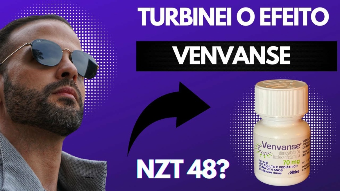 VENVANSE | Turbinei o Efeito e cheguei perto do NZT 48 💊