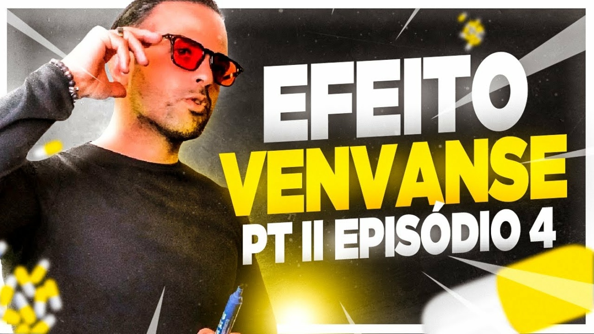 Efeito Venvanse Parte II | Episódio 04