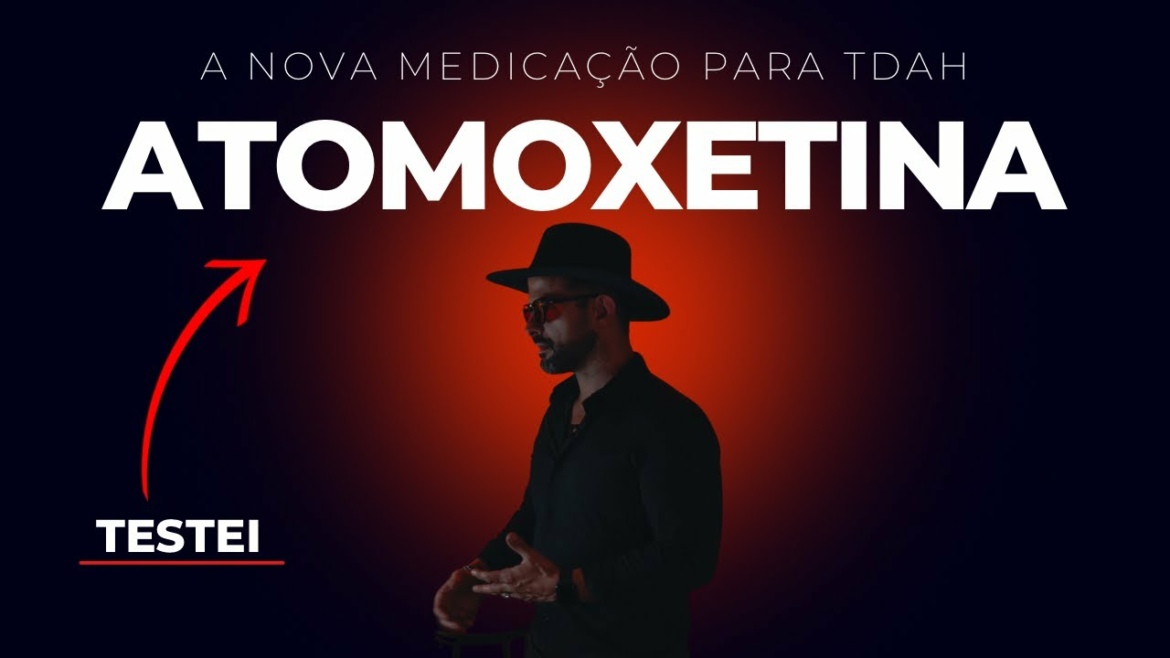 ATENTAH - Testei a Nova Medicação para TDAH