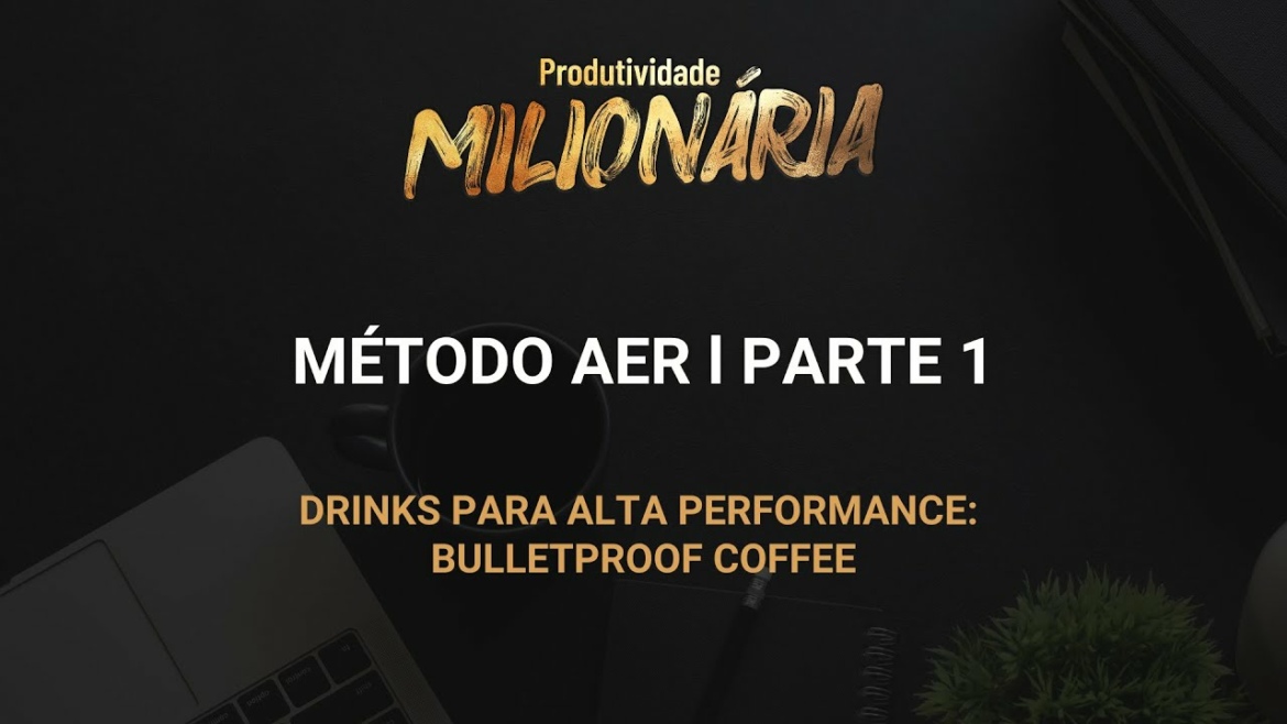 Drink para Alta Performance: Bulletproof Coffee