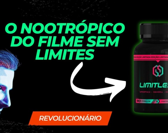 LIMITLESS EDITION - O NOOTRÓPICO DO FILME SEM LIMITES