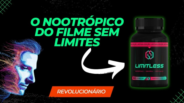 LIMITLESS EDITION - O NOOTRÓPICO DO FILME SEM LIMITES