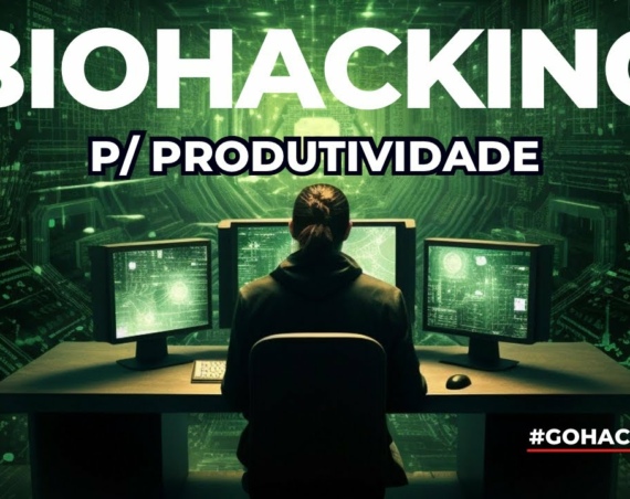 BIOHACKING PARA PRODUTIVIDADE – REVELEI TUDO!